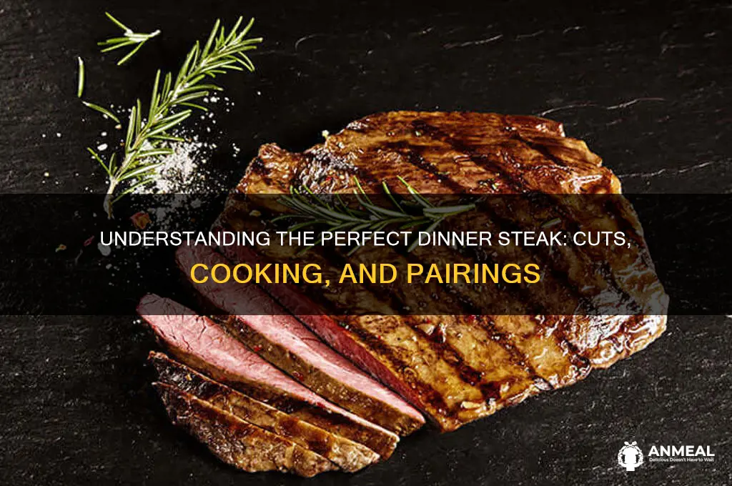 what is a dinner steak