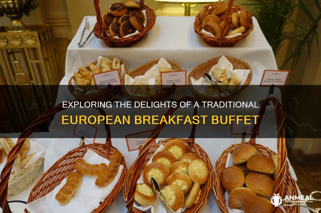 what is a european breakfast buffet