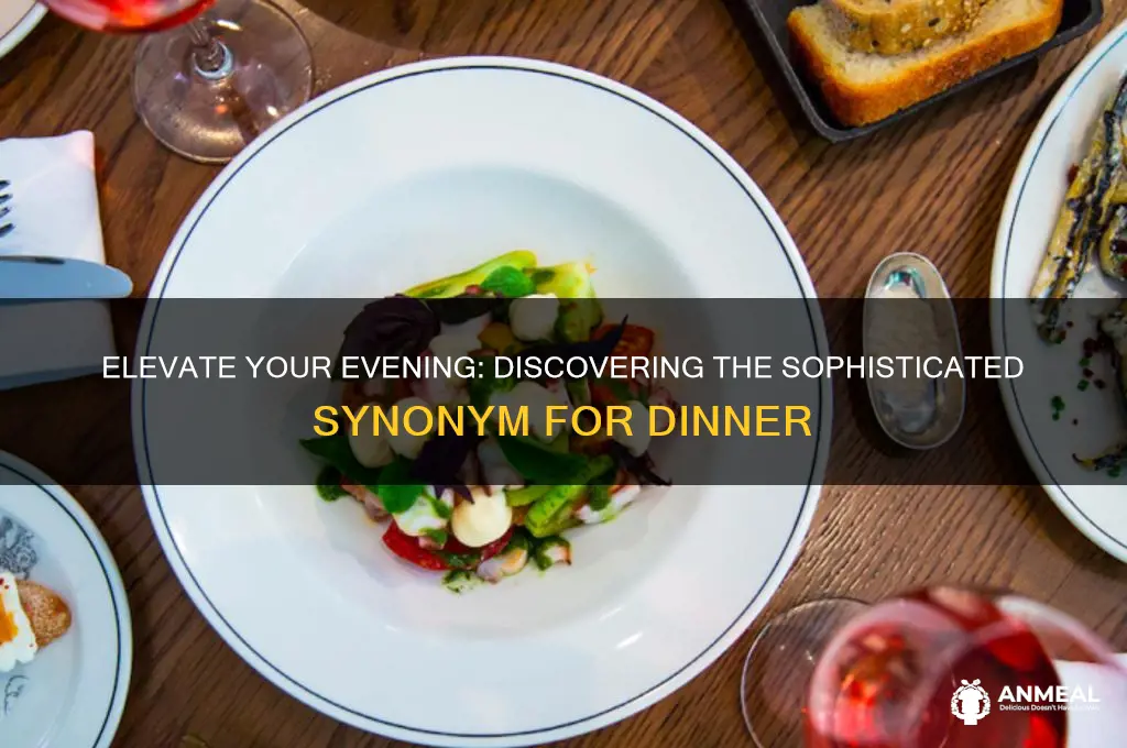 what is a fancy word for dinner
