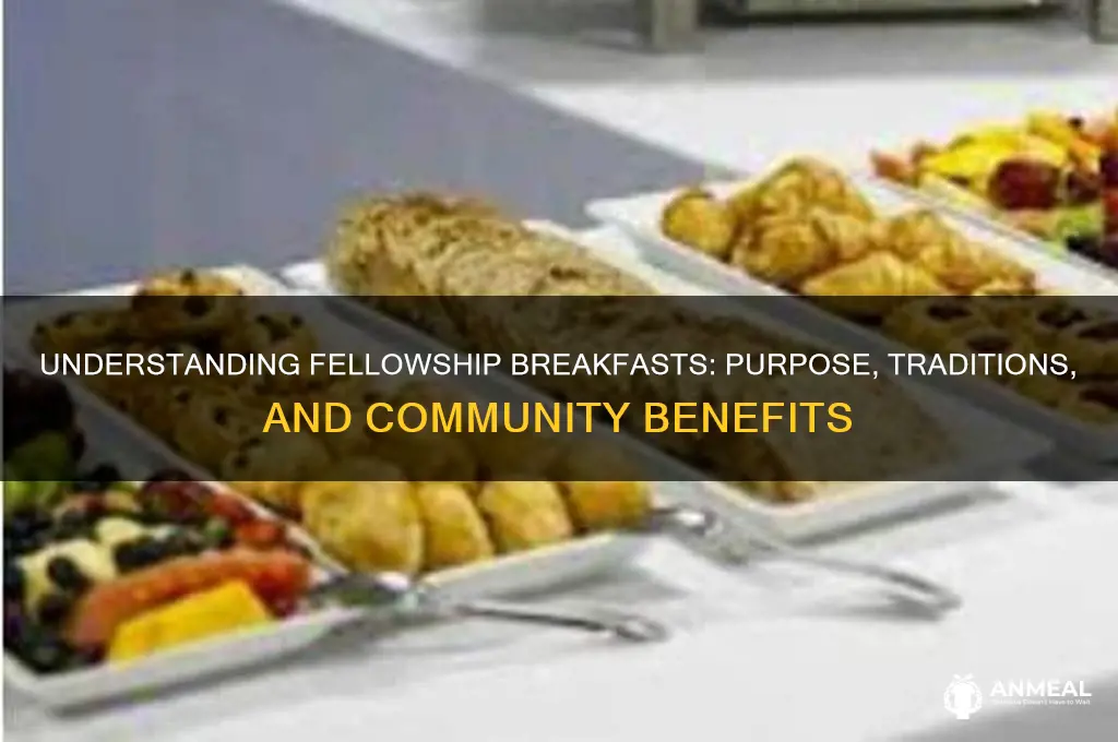 what is a fellowship breakfast
