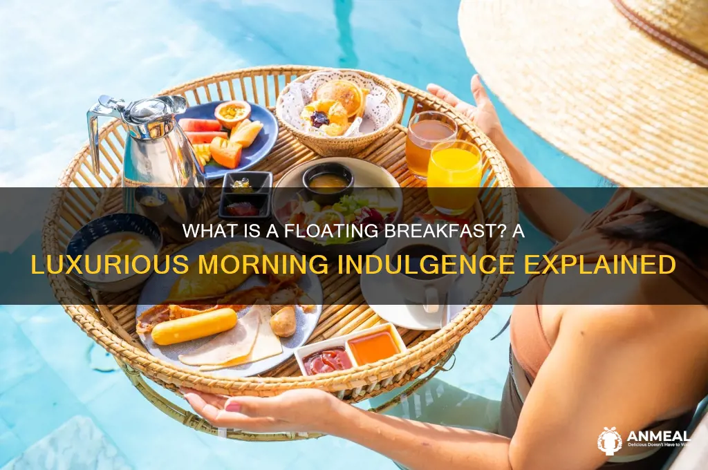 what is a floating breakfast
