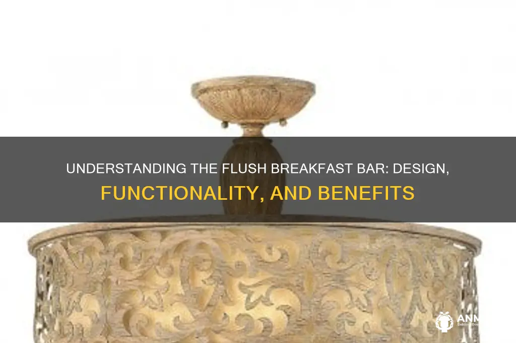 what is a flush breakfast bar
