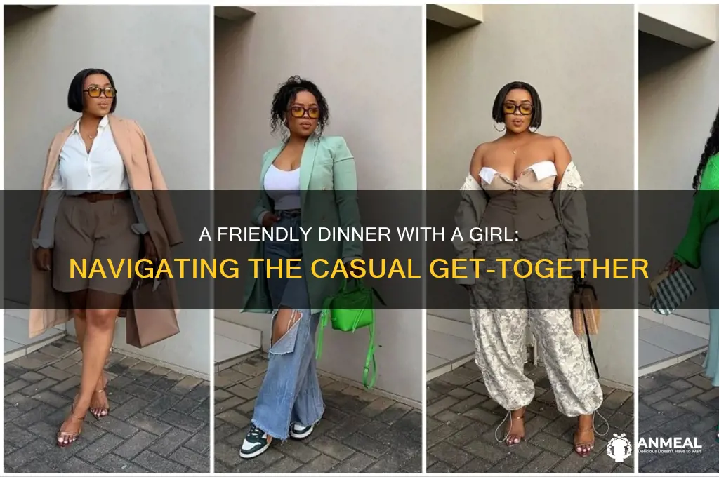 what is a friendly dinner with a girl