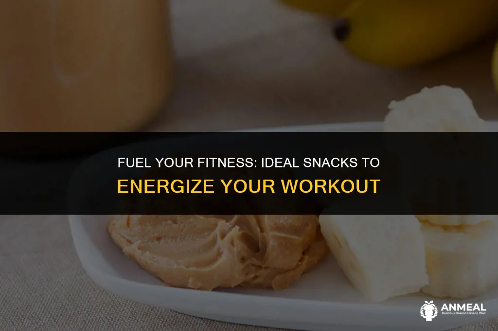 what is a good snack before working out