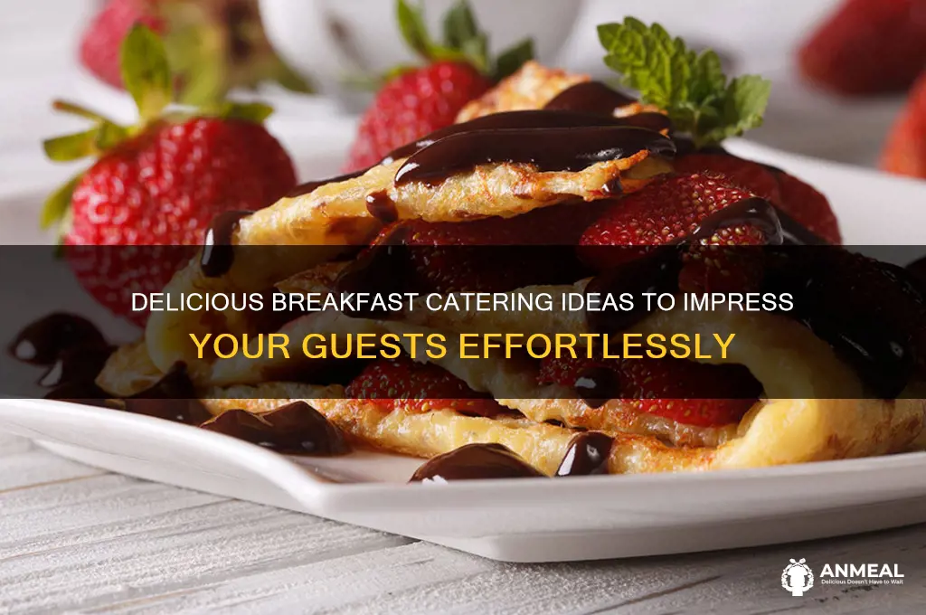 what is a great breakfast to cater