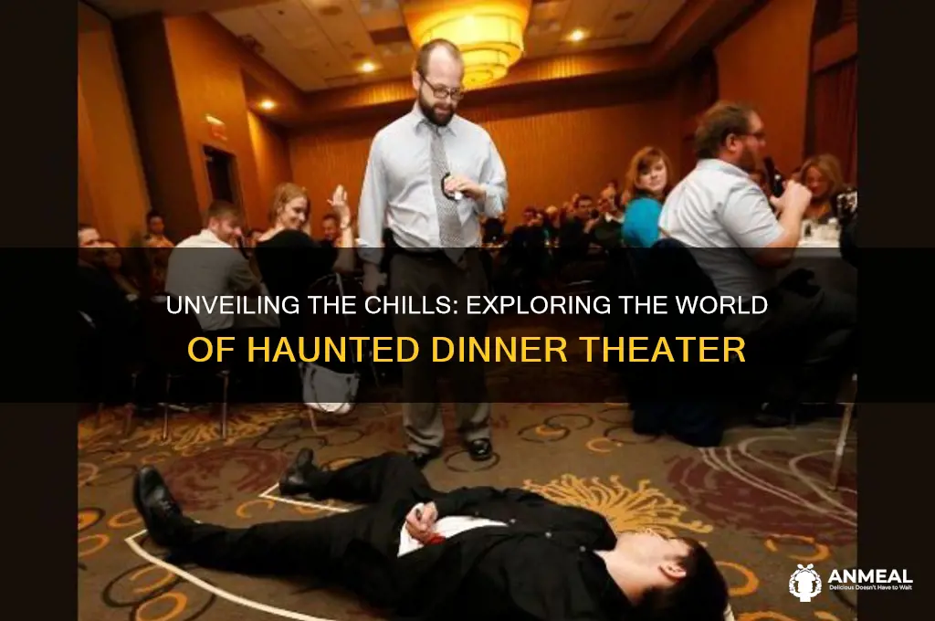 what is a haunted dinner theater