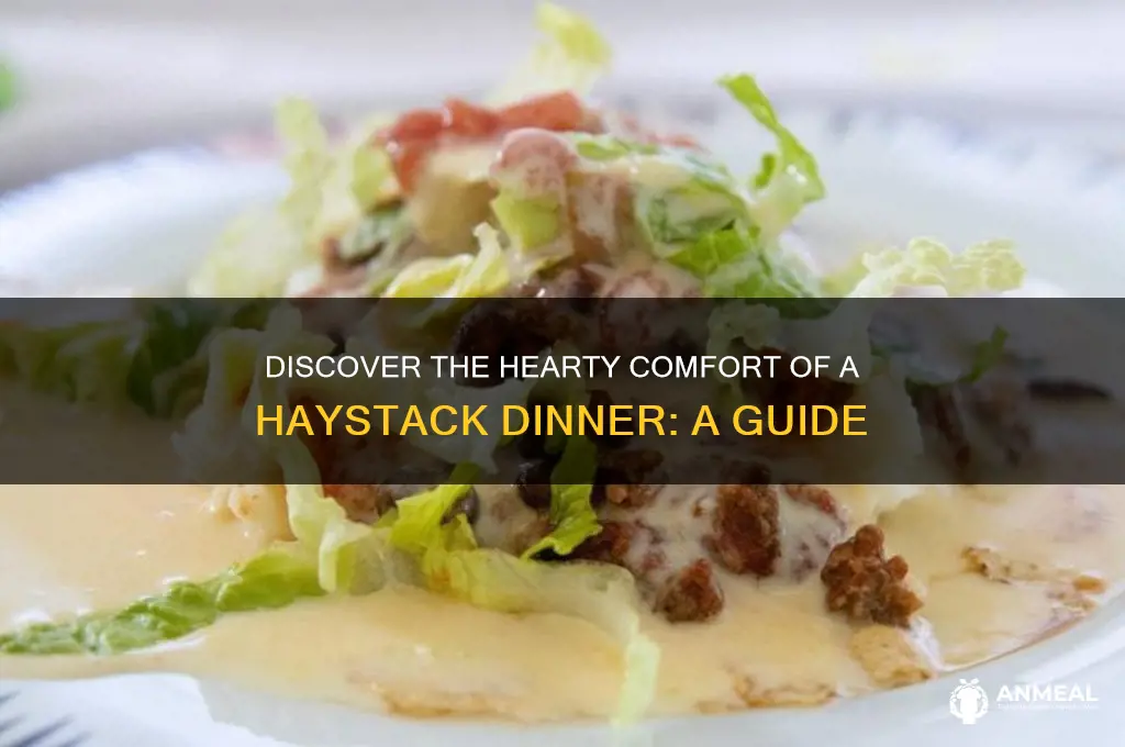 what is a haystack dinner