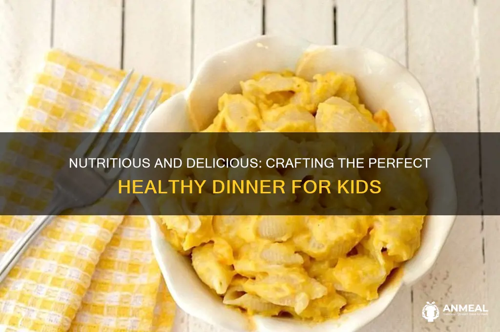 what is a healthy dinner for a child