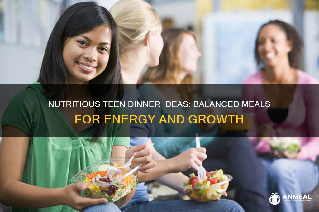 what is a healthy dinner for a teenager