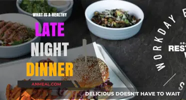 Nutritious Late-Night Dinner Ideas for Healthy Evening Eating Habits