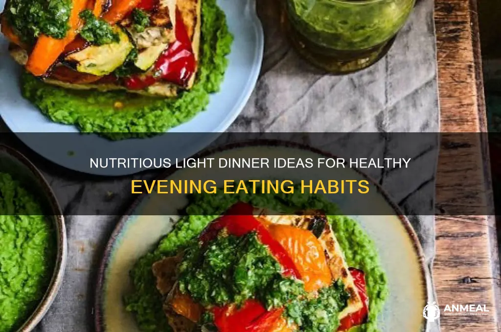 what is a healthy light dinner