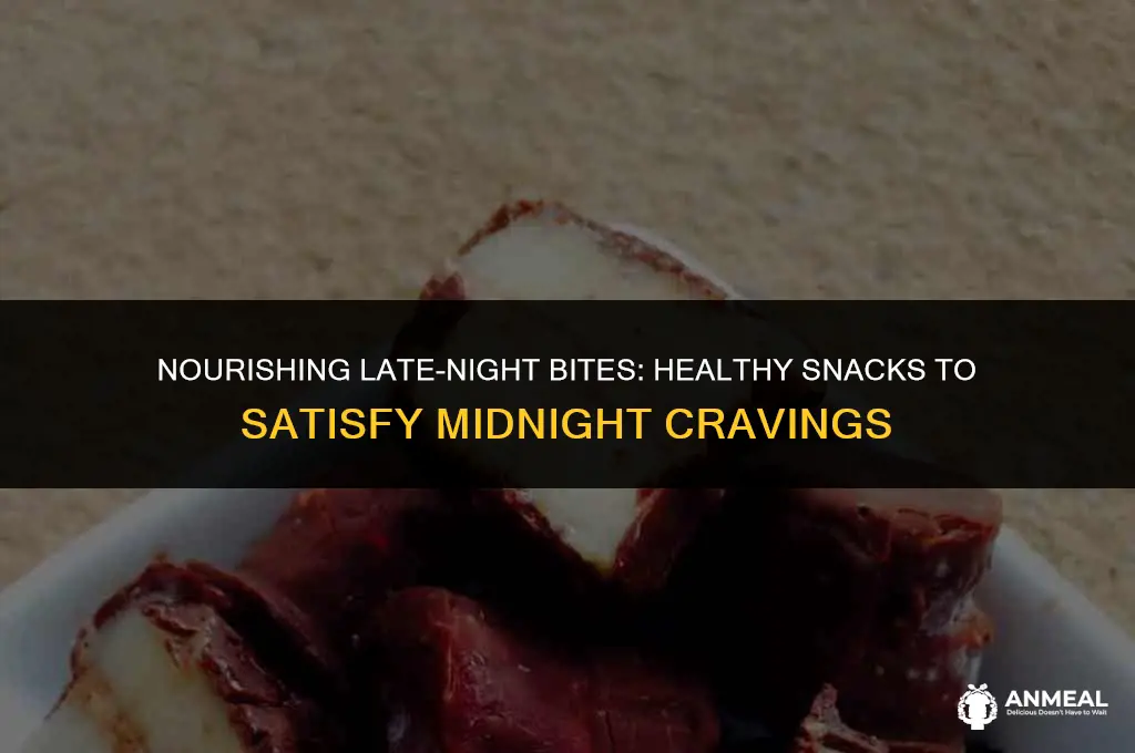 what is a healthy midnight snack