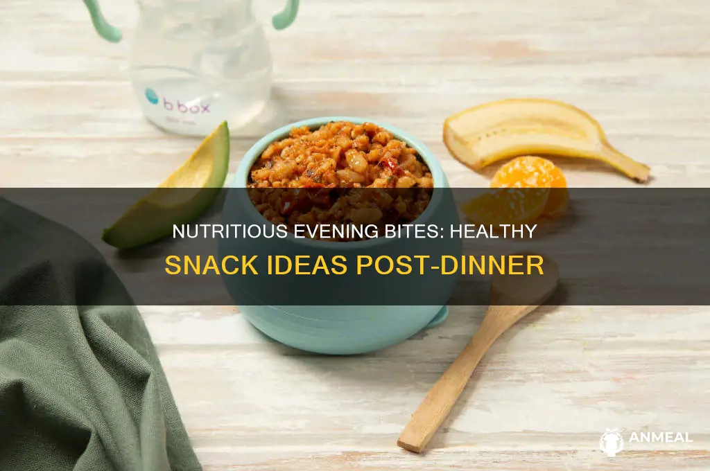 what is a healthy snack after dinner