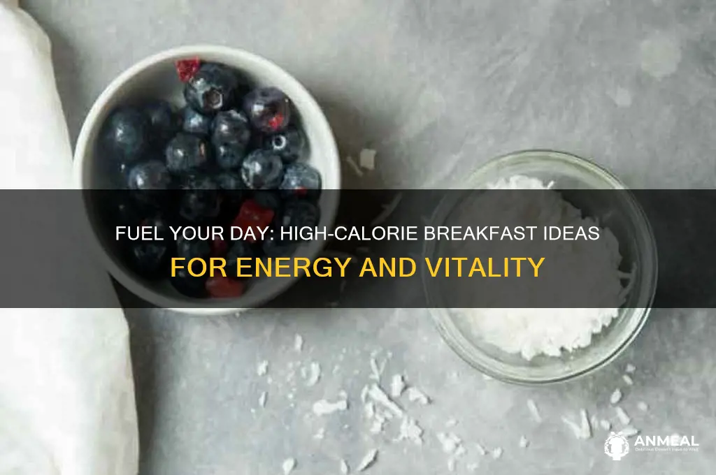 what is a high calorie breakfast
