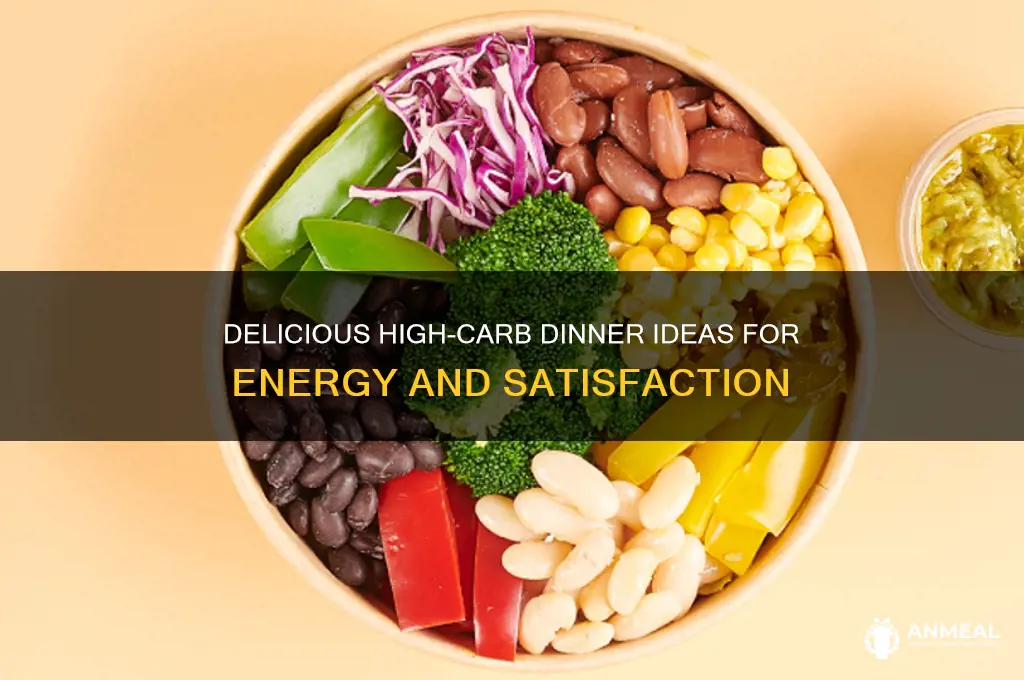 what is a high carb dinner