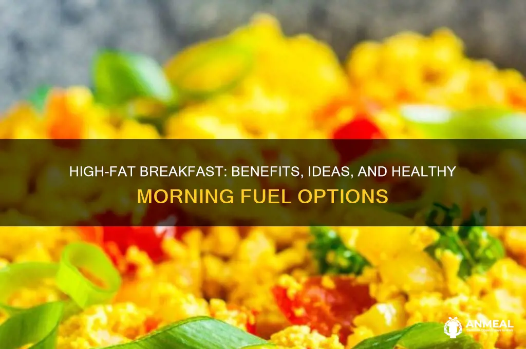 what is a high fat breakfast