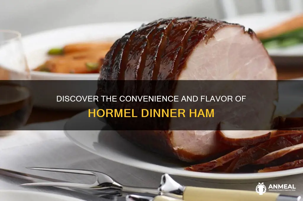 what is a hormel dinner ham