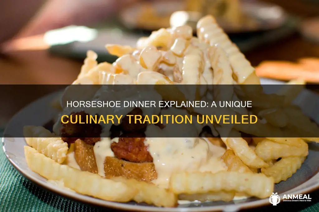 what is a horseshoe dinner