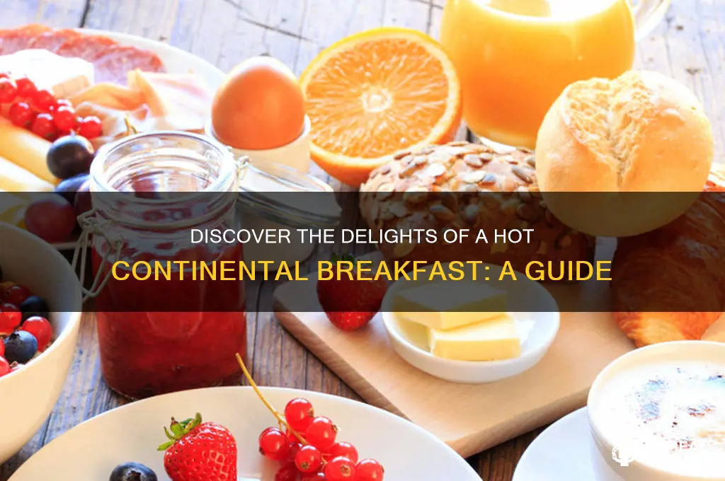 what is a hot continental breakfast