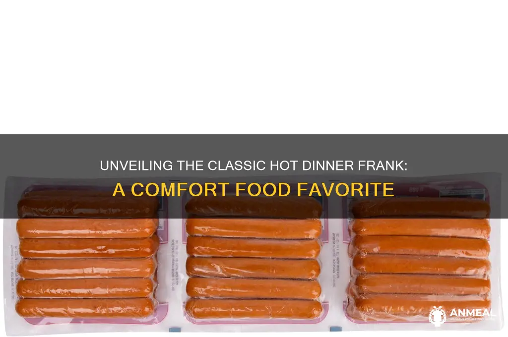 what is a hot dinner frank