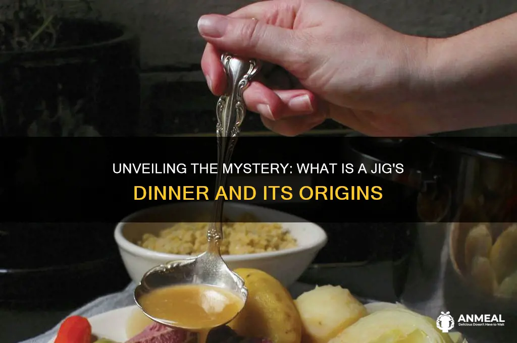 what is a jigs dinner
