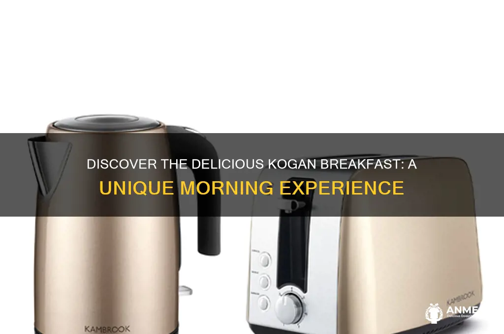 what is a kogan breakfast