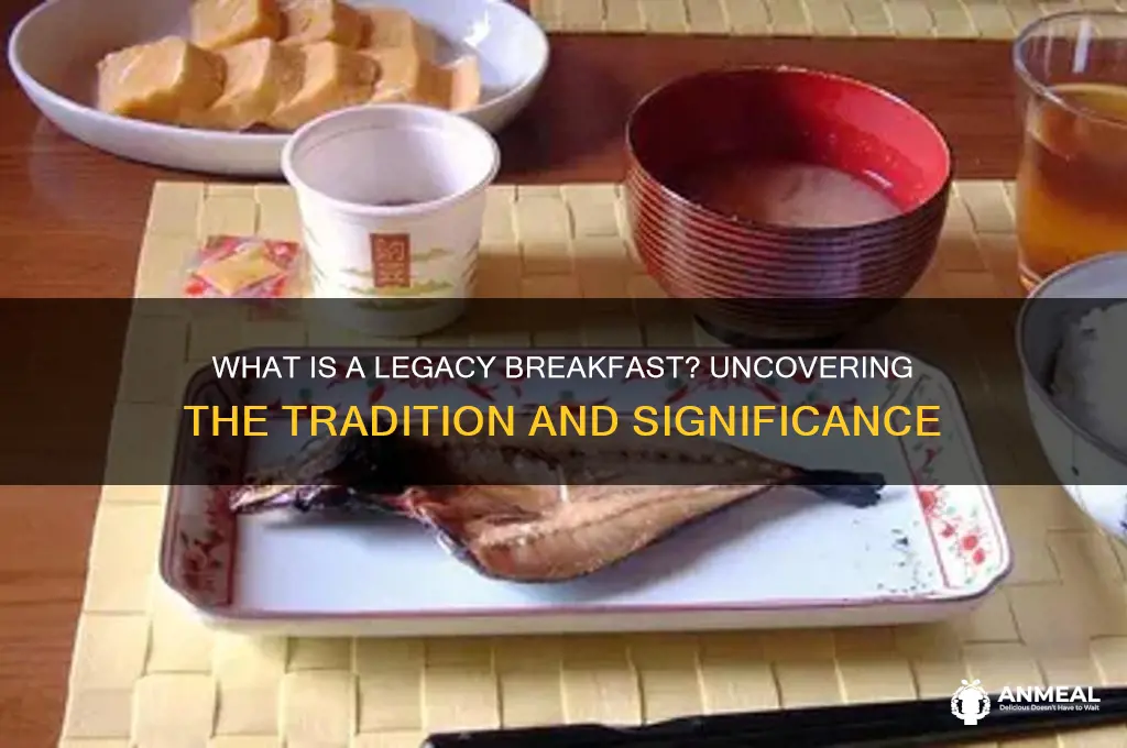 what is a legacy breakfast