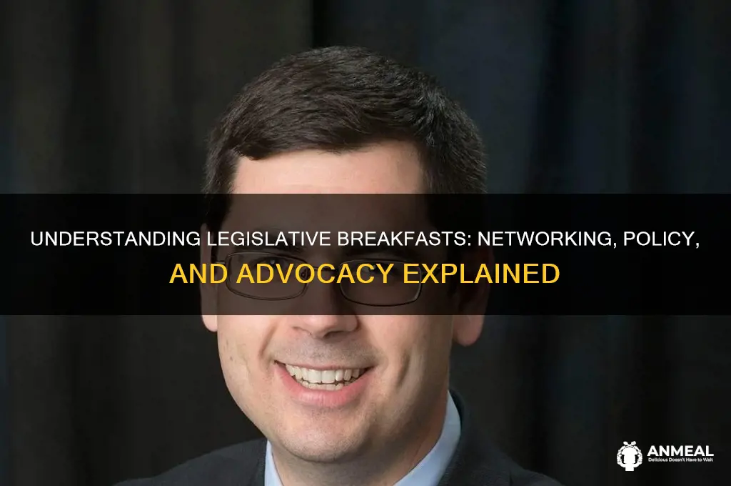 what is a leguslative breakfast