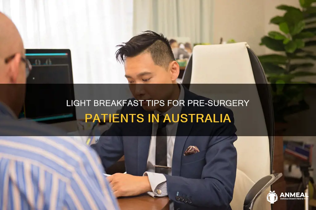 what is a light breakfast before surgery australia