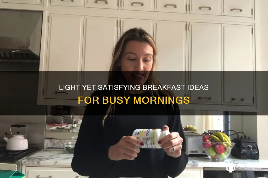what is a light but filling breakfast
