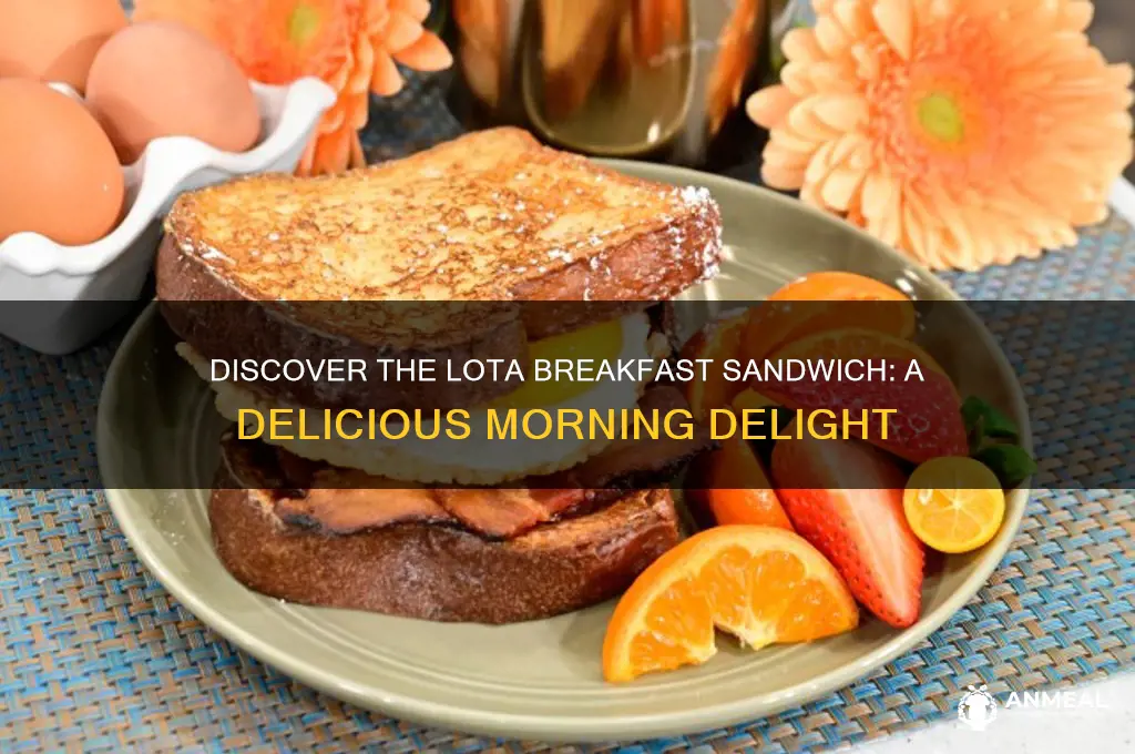 what is a lota breakfast sandwich