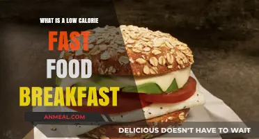 Healthy Fast Food Breakfast: Low-Calorie Options to Start Your Day