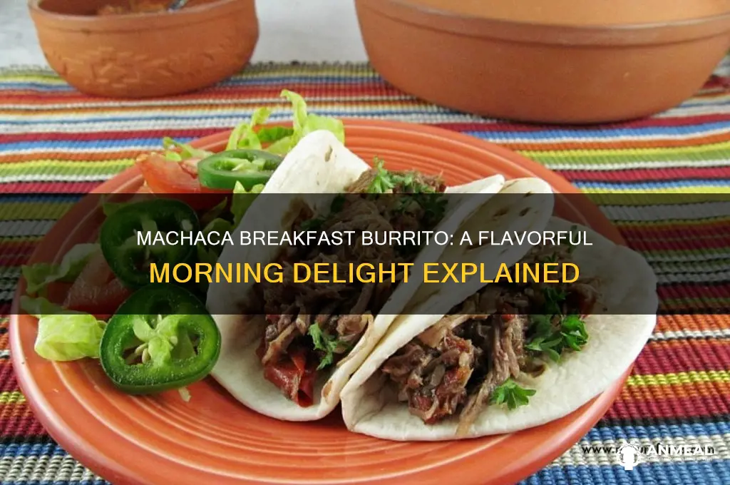 what is a machaca breakfast burrito