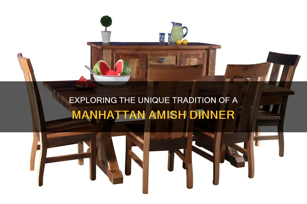 what is a manhattan amish dinner