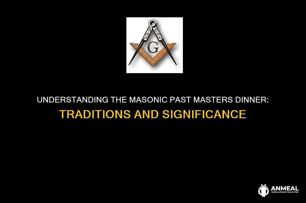 what is a masonic past masters dinner
