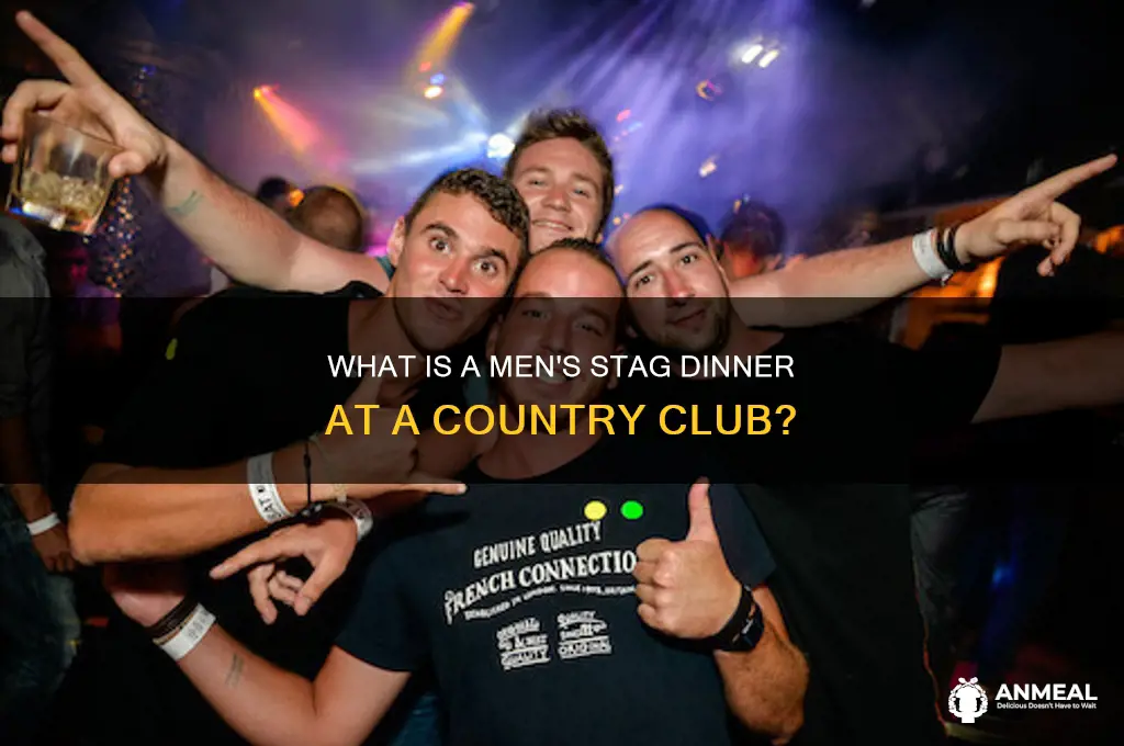 what is a mens stag dinner at country club