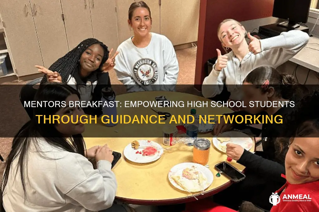 what is a mentors breakfast at a high school