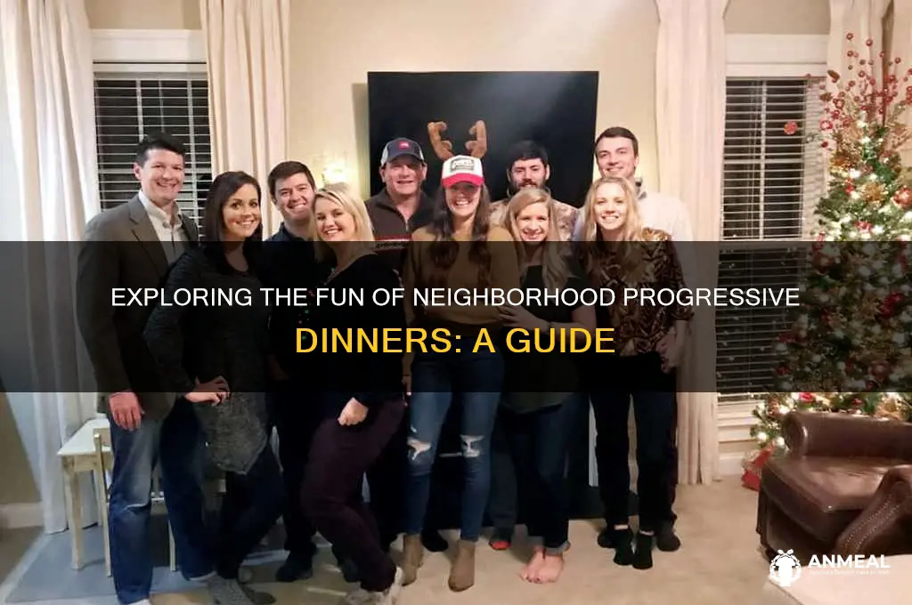what is a neighborhood progressive dinner
