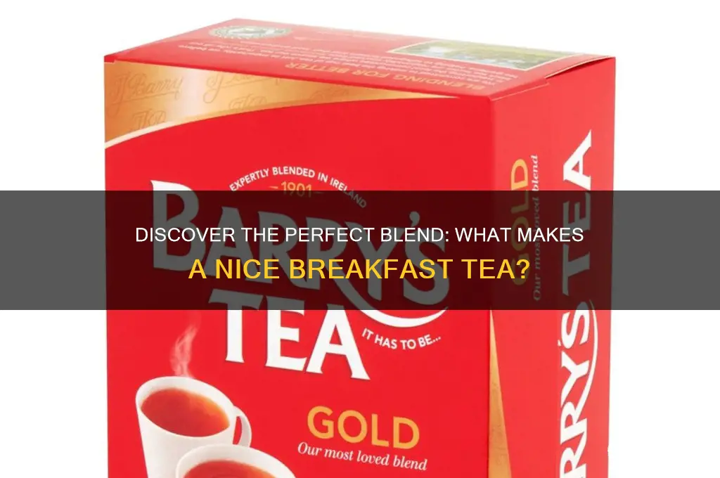 what is a nice breakfast tea