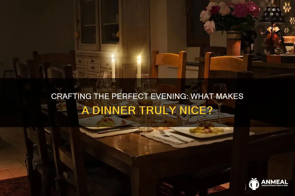 what is a nice dinner