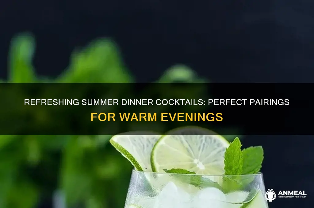 what is a nice summer cocktail to have during dinner