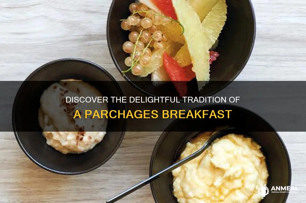 what is a parchages breakfast