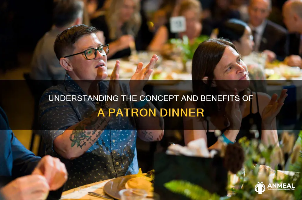 what is a patron dinner