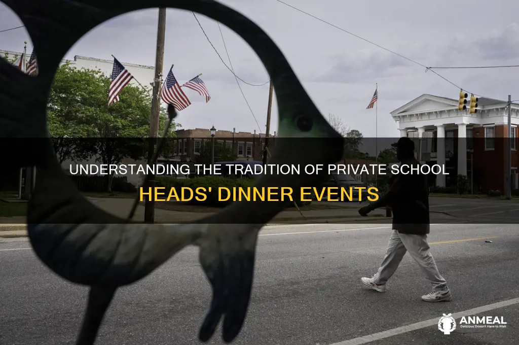 what is a private school heads dinner