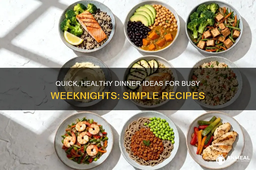 what is a quick and healthy dinner