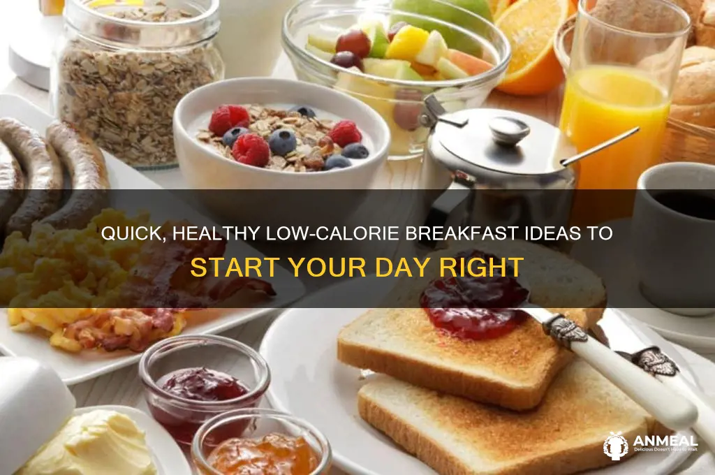 what is a quick low calorie breakfast