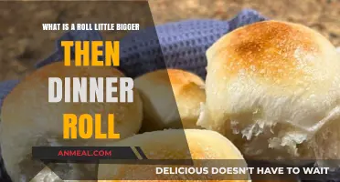 Discovering the Perfectly Sized Roll: Bigger Than a Dinner Roll