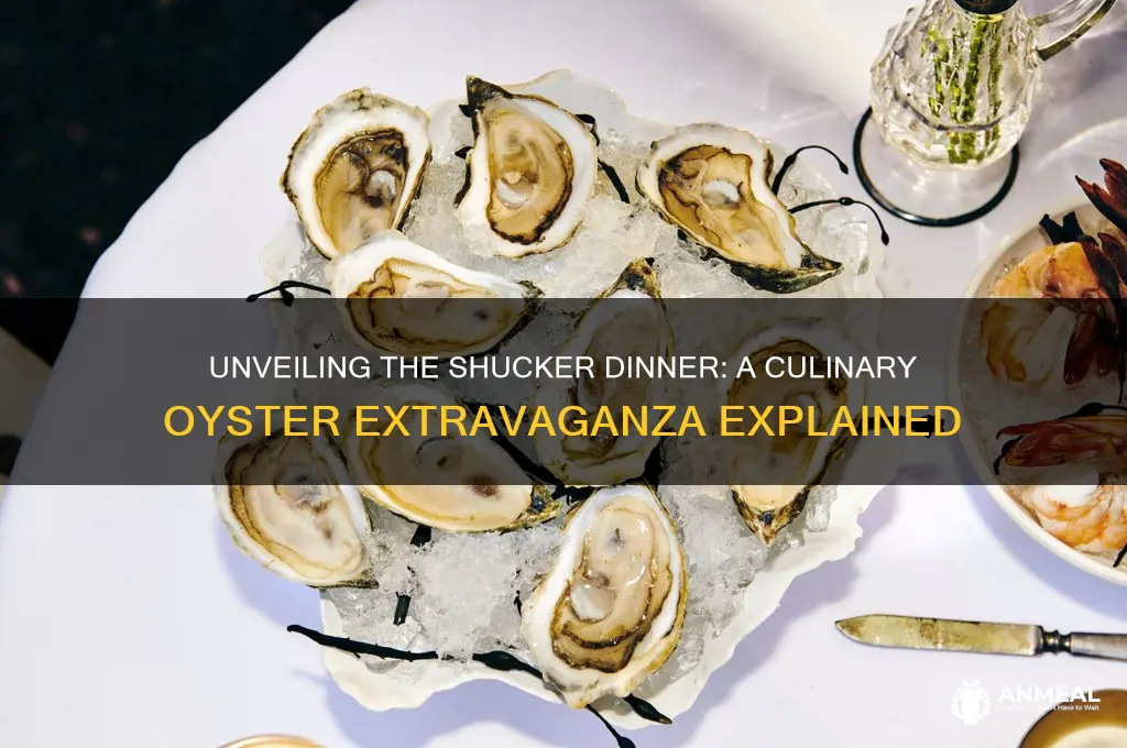 what is a shucker dinner