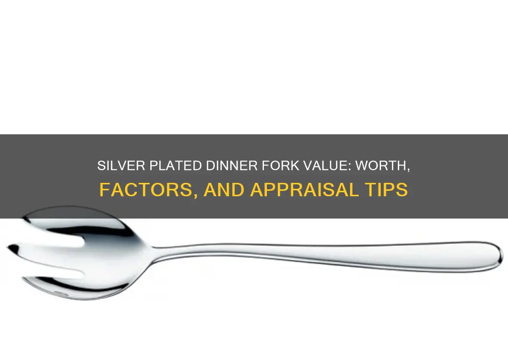 what is a silver plated dinner fork worth
