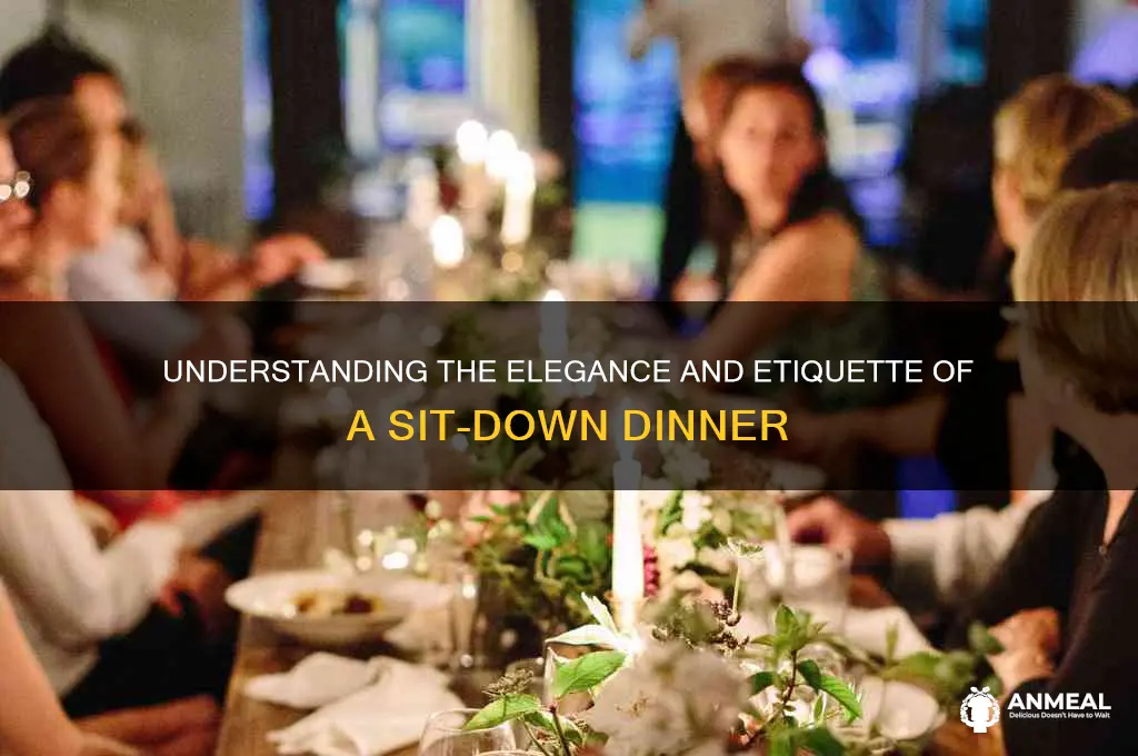 what is a sit down dinner